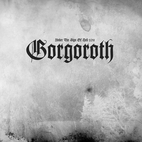 Gorgoroth under the sign - the,